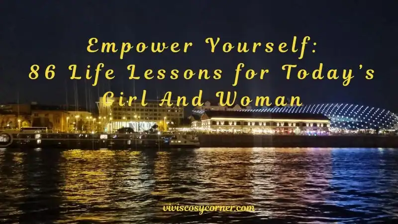 Night harbor scene at night with city lights; overlay text reads 'Empower Yourself: 86 Life Lessons for Today's Girl And Woman' (watermark at bottom)