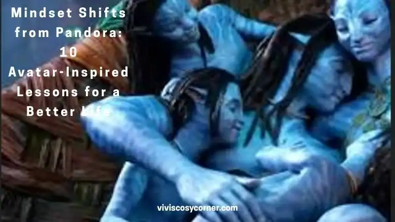 Poster-style image with blue Na'vi characters and the title 'Mindset Shifts from Pandora: 10 Avatar-Inspired Lessons for a Better Life', with the site URL shown at the bottom.