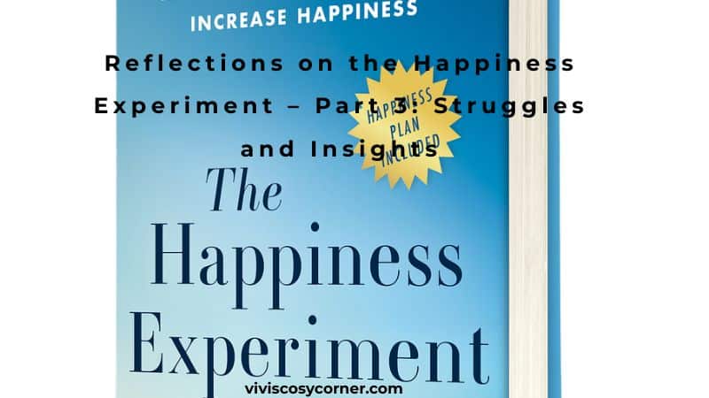 Book cover: 'The Happiness Experiment' with a blue gradient, subtitle 'Reflections on the Happiness Experiment – Part 1: Struggles and Insights' and a yellow badge/sticker on the right