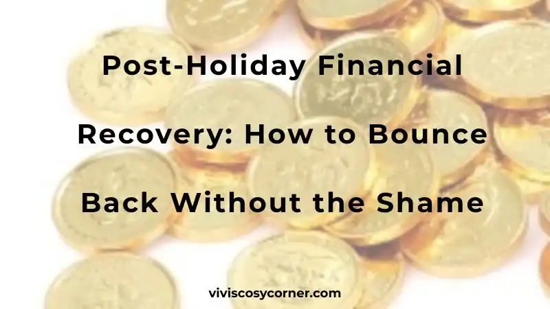 Cover image for an article titled 'Post-Holiday Financial Recovery: How to Bounce Back Without the Shame' over a background of coins, with the site URL at the bottom.