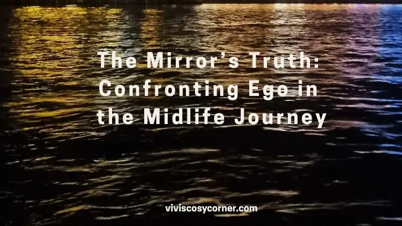 Title slide: 'The Mirror’s Truth: Confronting Ego In the Midlife Journey' over dark water reflections with the site URL at the bottom.