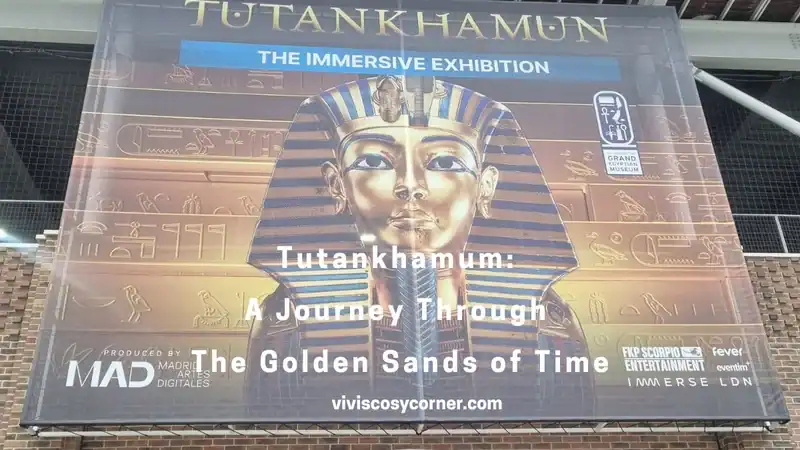 Promotional banner for Tutankhamun: The Immersive Exhibition, featuring a gold pharaoh mask and Egyptian hieroglyphs.